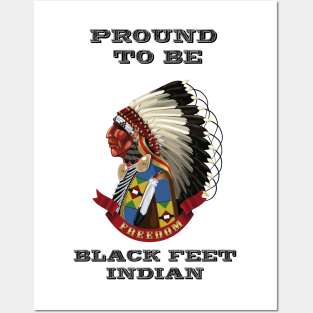 Proud To Be BlackFeet Indian Posters and Art